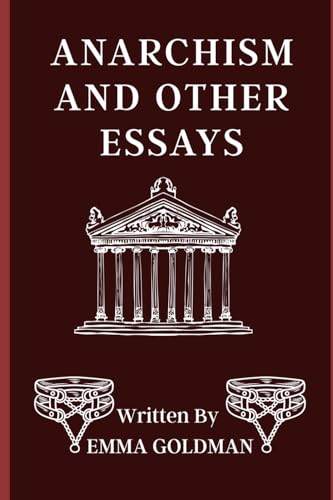 Anarchism and Other Essays von Independently published