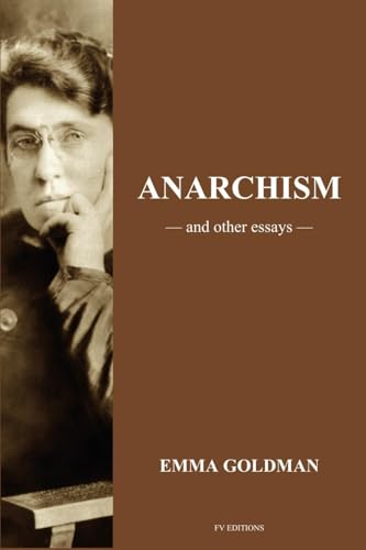 Anarchism and other Essays: Easy to Read Layout von FV éditions