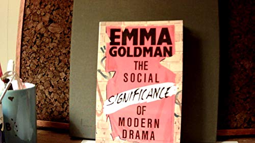 The Social Significance of Modern Drama (Applause Books)