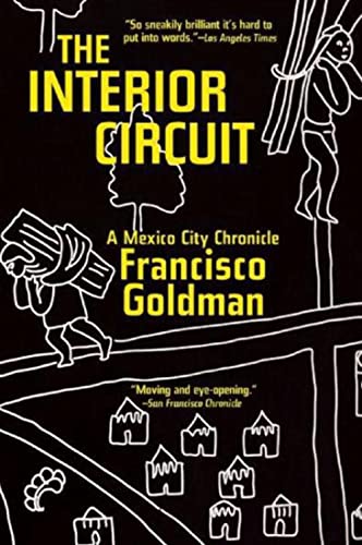Interior Circuit: A Mexico City Chronicle