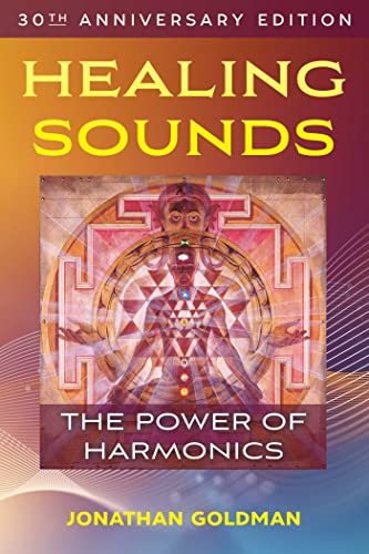 Healing Sounds: The Power of Harmonics von Healing Arts Press