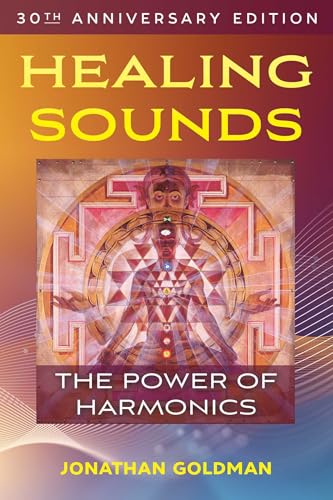Healing Sounds: The Power of Harmonics von Healing Arts Press