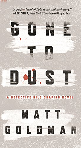 Gone to Dust (Detective Nils Shapiro, 1)