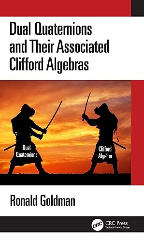 Dual Quaternions and Their Associated Clifford Algebras von CRC Press