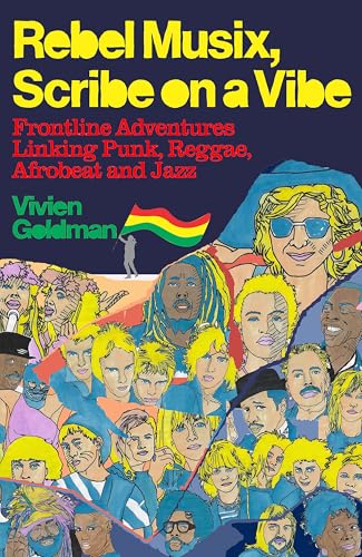 Rebel Musix, Scribe on a Vibe: Frontline Adventures Linking Punk, Reggae, Afrobeat and Jazz von White Rabbit