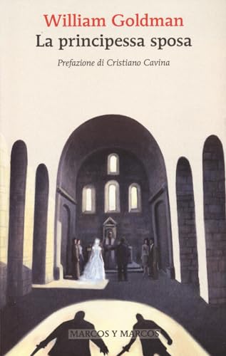 La principessa sposa. Ediz. speciale (Gli alianti)