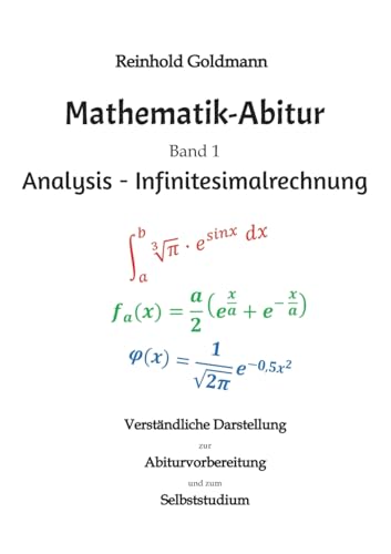 Mathematik-Abitur Band 1: Analysis - Infinitesimalrechnung von tredition