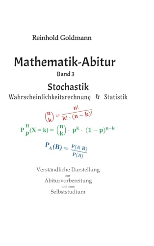 Mathematik-Abitur Band 3: Stochastik - Wahrscheinlichkeitsrechnung & Statistik von tredition