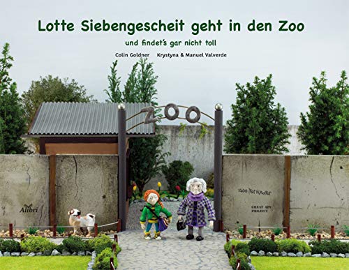 Lotte Siebengescheit geht in den Zoo: und findet’s gar nicht toll von Alibri Verlag