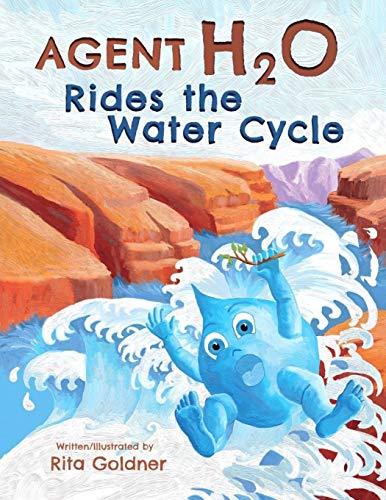 Agent H2O Rides the Water Cycle Agent H2O Rides the Water Cycle von R. R. Bowker