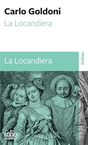 La Locandiera: Edition bilingue français-italien von GALLIMARD