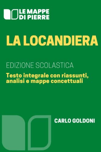 La locandiera: Edizione scolastica - Testo integrale con riassunti, analisi, mappe concettuali. von Independently published