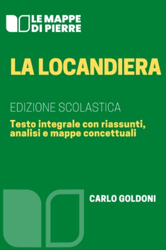 La locandiera: Edizione scolastica - Testo integrale con riassunti, analisi, mappe concettuali. La locandiera: Edizione scolastica - Testo integrale con riassunti, analisi, mappe concettuali. von Independently published