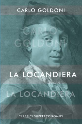 La locandiera: edizione integrale La locandiera: edizione integrale