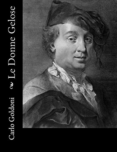 Le Donne Gelose Le Donne Gelose von CREATESPACE