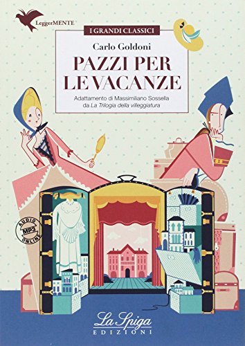 Pazzi per le vacanze. Per la Scuola media. Con espansione online (I grandi classici) von La Spiga Edizioni