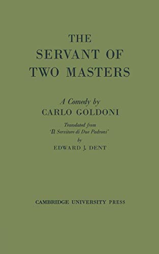 The Servant of Two Masters The Servant of Two Masters