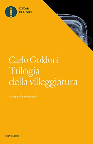 Trilogia della villeggiatura (Oscar classici) von Mondadori
