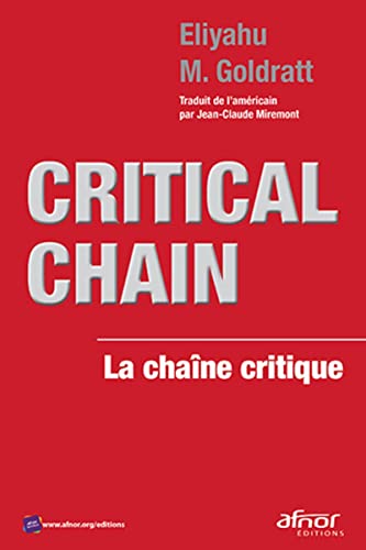 Critical Chain: La chaîne critique