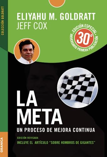 La Meta: Un proceso de mejora contínua: Un Proceso De Mejora Continua