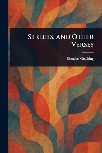 Streets, and Other Verses von Anson Street Press