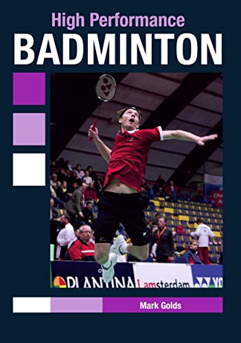 High Performance Badminton von Crowood Press (UK)