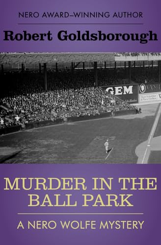 Murder in the Ball Park (The Nero Wolfe Mysteries)