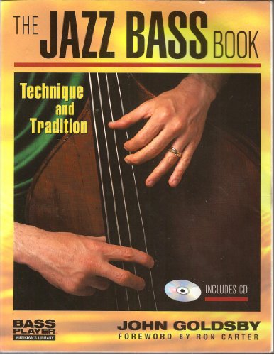 Jazz Bass Book: Technique and Tradition (Bass Player Musician's Library) von Hal Leonard Europe