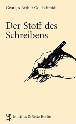 Der Stoff des Schreibens Der Stoff des Schreibens von Matthes & Seitz Berlin