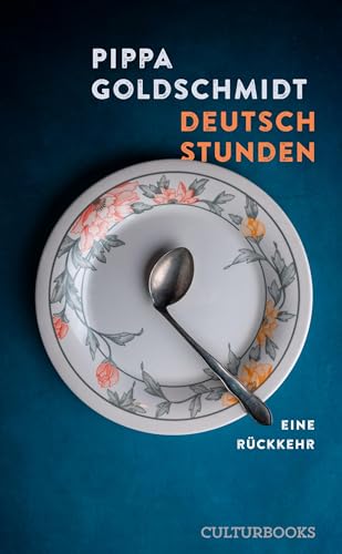 Deutschstunden: Eine Rückkehr von CulturBooks Verlag