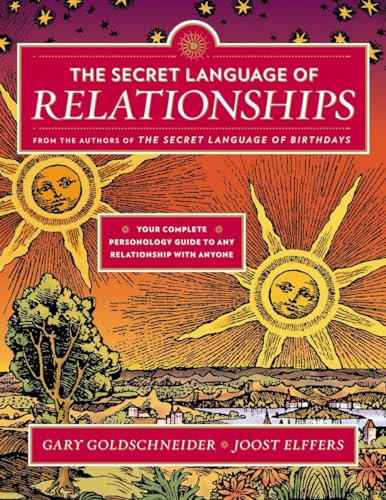 The Secret Language of Relationships: Your Complete Personology Guide to Any Relationship with Anyone