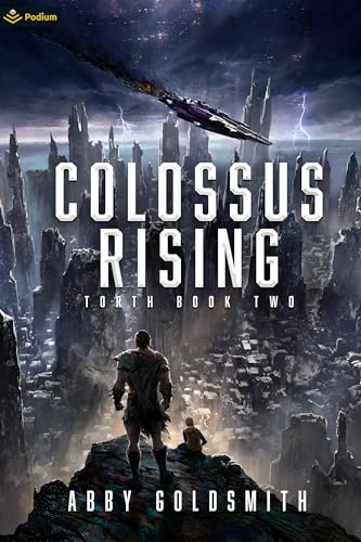 Colossus Rising: A Dark Sci-Fi Epic Fantasy (Torth, 2, Band 2) von Podium Publishing