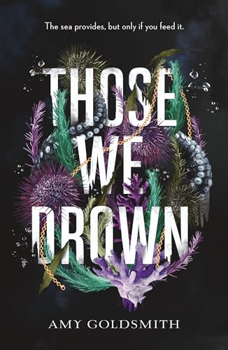 Those We Drown: Horror, fantasy and mythology that will pull you to the depths of the ocean von Bonnier Books UK