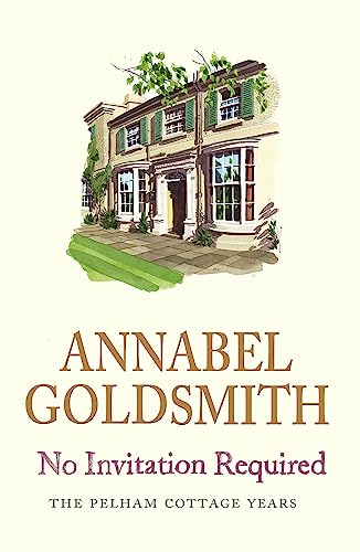 No Invitation Required: The Pelham Cottage Years