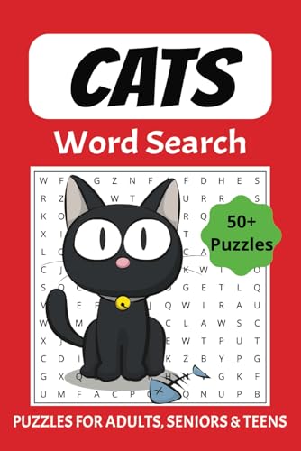 Cats Word Search Puzzle Book: Easy to Read Word Searches about Cats and Felines -6x9 inches, 110 pages- 50+ Puzzles-Gift for Vacations, Holidays and Free Times-Fun Memory Exercise Cats Word Search Puzzle Book: Easy to Read Word Searches about Cats and Felines -6x9 inches, 110 pages- 50+ Puzzles-Gift for Vacations, Holidays and Free Times-Fun Memory Exercise von Independently published