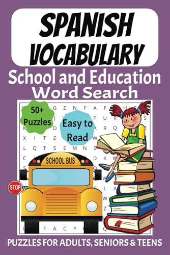 School and Education on Spanish Word Search Puzzle Book: Word Searches with Easy to Read Print Spanish Vocabulary about School and Education | 6x9 ... Holidays and Free Times | Fun Memory Exercise School and Education on Spanish Word Search Puzzle Book: Word Searches with Easy to Read Print Spanish Vocabulary about School and Education | 6x9 ... Holidays and Free Times | Fun Memory Exercise von Independently published