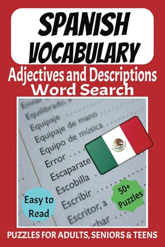 Spanish Vocabulary Word Search Puzzle Book: Word Searches with Easy to Read Print Spanish Vocabulary about Adjectives and Descriptions | 6x9 inches, ... Holidays and Free Times | Fun Memory Exercise Spanish Vocabulary Word Search Puzzle Book: Word Searches with Easy to Read Print Spanish Vocabulary about Adjectives and Descriptions | 6x9 inches, ... Holidays and Free Times | Fun Memory Exercise von Independently published