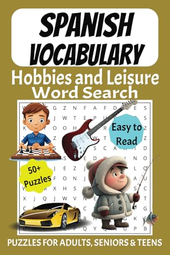Spanish Vocabulary Word Search Puzzle Book: Word Searches with Easy to Read Print Spanish Vocabulary about Hobbies and Leisure | 6x9 inches, 110 pages ... Holidays and Free Times | Fun Memory Exercise Spanish Vocabulary Word Search Puzzle Book: Word Searches with Easy to Read Print Spanish Vocabulary about Hobbies and Leisure | 6x9 inches, 110 pages ... Holidays and Free Times | Fun Memory Exercise von Independently published