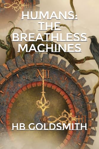 Humans: The Breathless Machines von Independently published