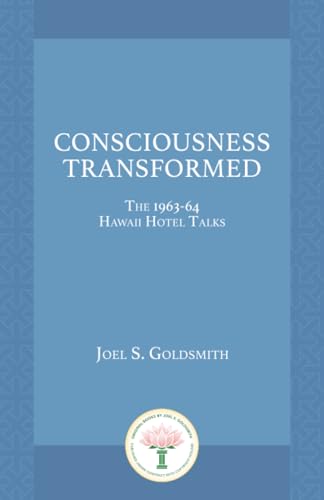 Consciousness Transformed: The 1963–64 Hawaii Hotel Talks
