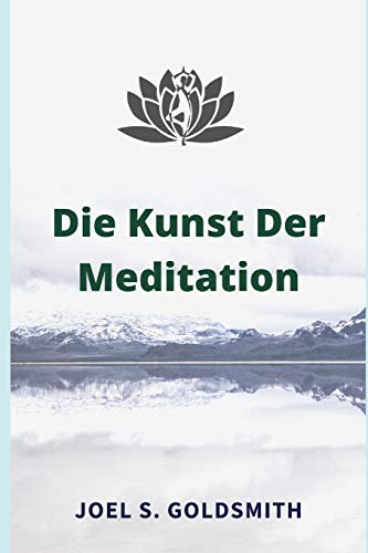 Die Kunst Der Meditation von Independently published