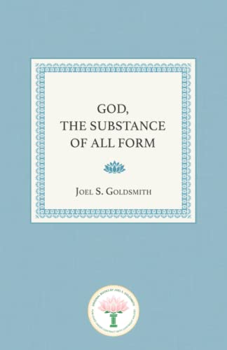 God, the Substance of All Form: Expanding Our Closeness to God