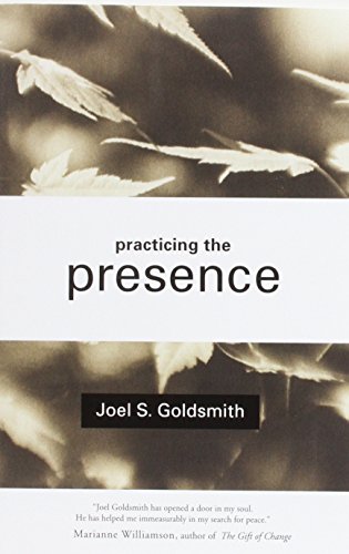Practicing the Presence: The Inspirational Guide to Regaining Meaning and a Sense of Purpose in Your Life Practicing the Presence: The Inspirational Guide to Regaining Meaning and a Sense of Purpose in Your Life von HarperOne