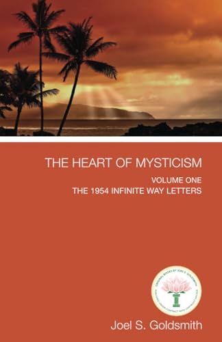 The Heart of Mysticism: The 1954 Infinite Way Letters: Volume I: Volume I - The 1954 Infinite Way Letters von Acropolis Books, Inc.