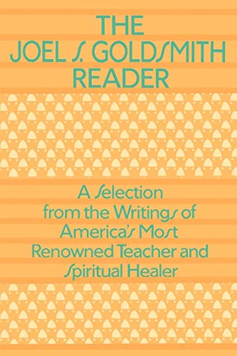 The Joel Goldsmith Reader