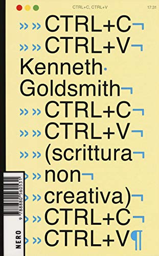 Ctrl+C, ctrl+V (scrittura non creativa) (Not) von Produzioni Nero