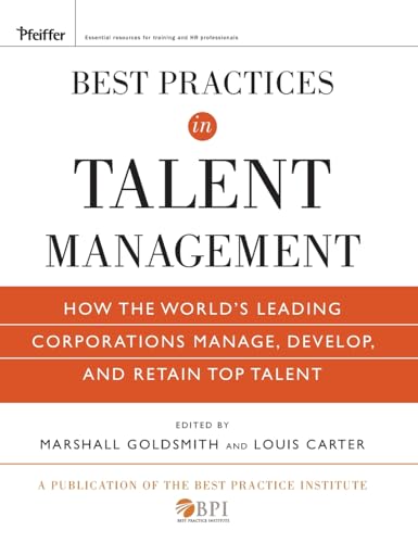 Best Practices in Talent Management: How the World's Leading Corporations Manage, Develop, and Retain Top Talent von Pfeiffer