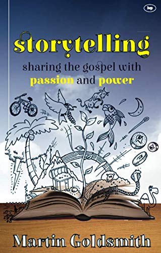 Storytelling: Sharing The Gospel With Passion And Power