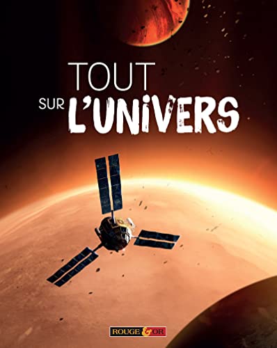 Tout sur l'univers von ROUGE ET OR