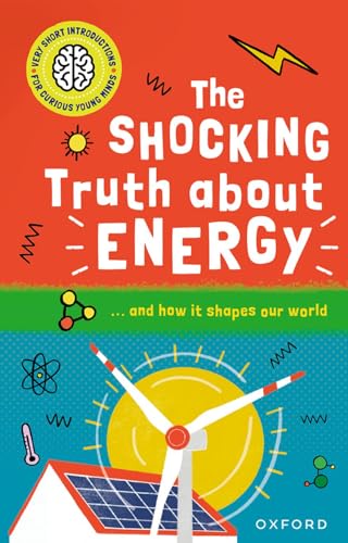 Very Short Introductions For Curious Minds Energy: and How it Shapes our World von Oxford University Press